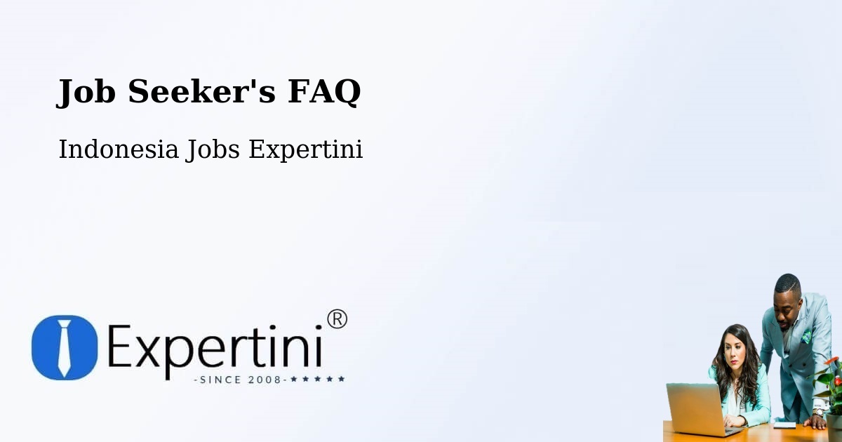 Job Seeker FAQ – Mataram - Indonesia Jobs Expertini
